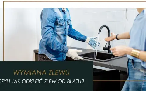 Jak wyjąć zlew z blatu bez uszkodzeń - krok po kroku do sukcesu