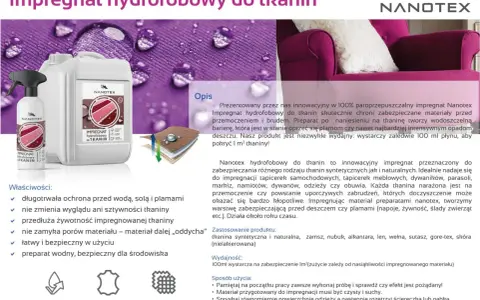 Impregnat hydrofobowy Nanotex chroni tkaniny przed wodą i plamami, tworząc niewidzialną barierę. Idealny do odzieży, mebli i namiotów.