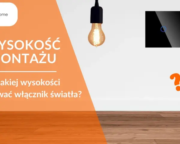 Włącznik światła i miarka, pytania o idealną wysokość montażu.