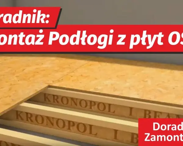 Jaką grubość płyty OSB na podłogę wybrać, aby uniknąć problemów?