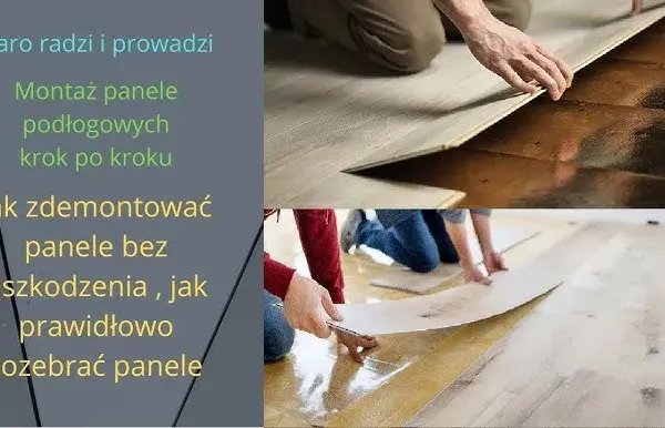 Jak rozebrać panele podłogowe bez uszkodzeń - krok po kroku