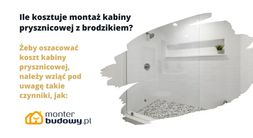 Ile kosztuje montaż kabiny prysznicowej z brodzikiem? Poznaj czynniki wpływające na cenę.