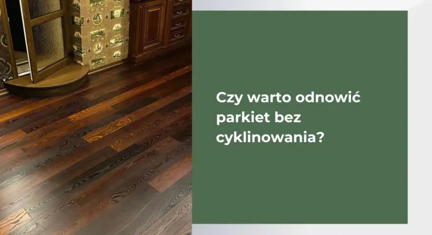 Jak odnowić drewnianą podłogę domowym sposobem bez zbędnych kosztów